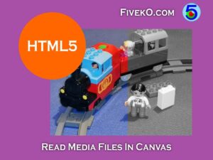 Use JavaScript and HTML5 to read media files in Canvas